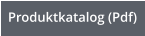 Produktkatalog (Pdf)